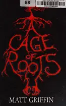 Book cover of A Cage of Roots