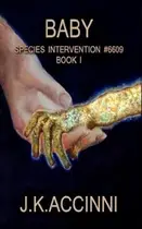 Book cover of Baby, Species Intervention #6609