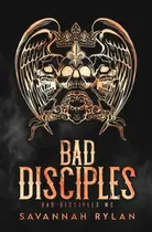 Book cover of The Bad Disciples MC Series