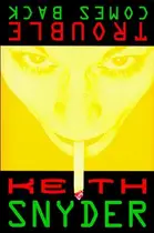 Book cover of Trouble Comes Back