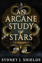 Book cover of An Arcane Study of Stars