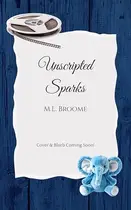 Book cover of Unscripted Sparks