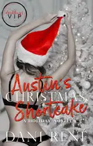 Book cover of Austin's Christmas Shortcake