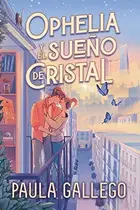 Book cover of Ophelia y el sueño de cristal