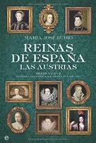Book cover of Reinas de España: Las Austrias