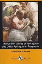 Book cover of The Golden Verses of Pythagoras and Other Pythagorean Fragments