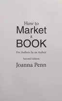 Book cover of How To Market A Book