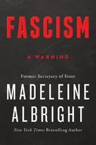 Book cover of Fascism: A Warning