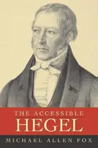 Book cover of Accessible Hegel, The