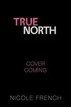 Book cover of True North