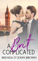 Book cover of A Brit Complicated