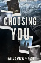 Book cover of Choosing You