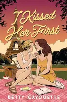 Book cover of I Kissed Her First