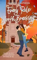 Book cover of Every Rule Worth Breaking