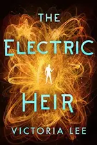 Book cover of The Electric Heir