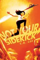 Book cover of Not Your Sidekick