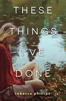 Book cover of These Things I've Done