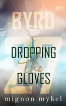 Book cover of 27: Dropping the Gloves