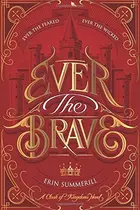 Book cover of Ever the Brave