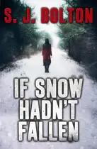 Book cover of If Snow Hadn't Fallen