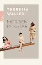Book cover of Morgen in Katar: Theaterstücke