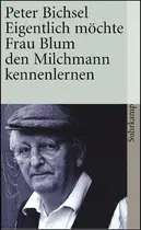 Book cover of Eigentlich möchte Frau Blum den Milchmann kennenlernen