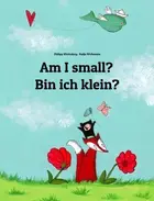 Book cover of Am I small? Bin ich klein?