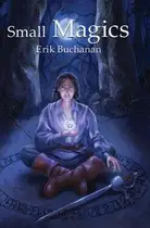 Book cover of Small Magics