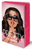 Book cover of Pretty Scandalous - Heißer als Rache