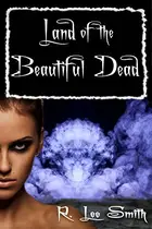 Book cover of Land of the Beautiful Dead