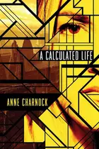 Book cover of A Calculated Life