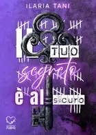 Book cover of Il tuo segreto è al sicuro