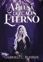 Book cover of A Deusa Do Caos Eterno