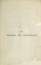 Book cover of A Genealogical and Heraldic History of the Peerage, Baronetage and Knightage, Privy Council, and Order of Precedence