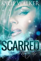 Book cover of Scarred - Book 6