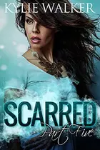 Book cover of Scarred, Part 5