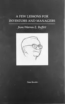Book cover of A Few Lessons for Investors and Managers From Warren Buffett