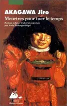 Book cover of Meurtres pour tuer le temps