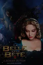 Book cover of La Belle et la Bête Le roman du film