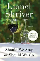 Book cover of Should We Stay or Should We Go