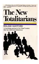 Book cover of The new totalitarians