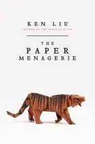 Book cover of The Paper Menagerie