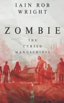 Book cover of Zombie: The Cursed Manuscripts