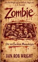 Book cover of Zombie - Die verfluchten Manuskripte