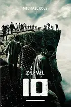 Book cover of Z-Level 10 A Zombie Apocalypse Novel