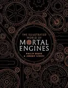 Book cover of Illustrated World Of Mortal Engines