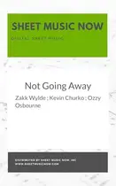 Book cover of Not Going Away Sheet Music