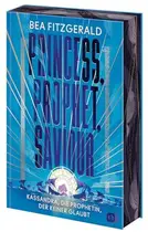 Book cover of Princess, prophet, saviour: Kassandra, die Prophetin, der keiner glaubt