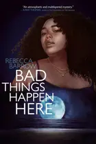 Book cover of Bad things happen here