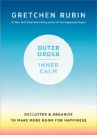 Book cover of Outer order, inner calm: declutter and organize to make more room for happiness